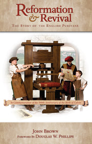Reformation & Revival: The Story of the English Puritans used book depot
