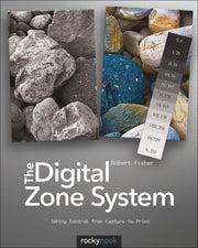 The Digital Zone System: Taking Control from Capture to Print used book depot