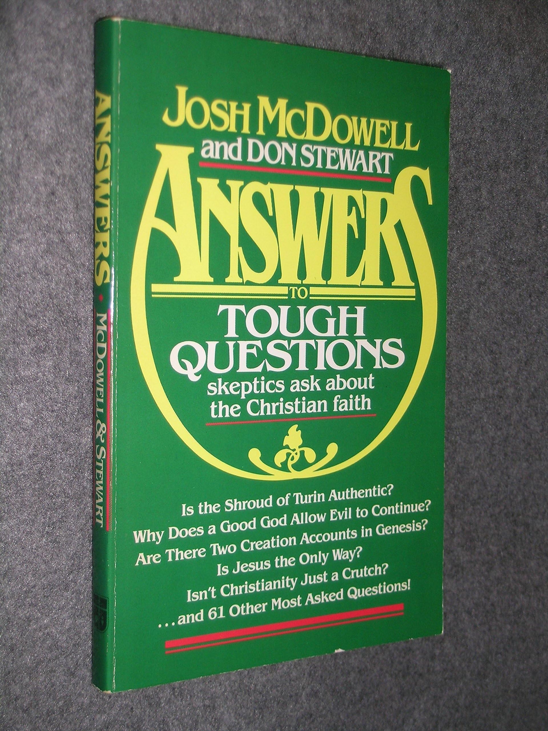 Answers to tough questions skeptics ask about the Christian faith used book depot