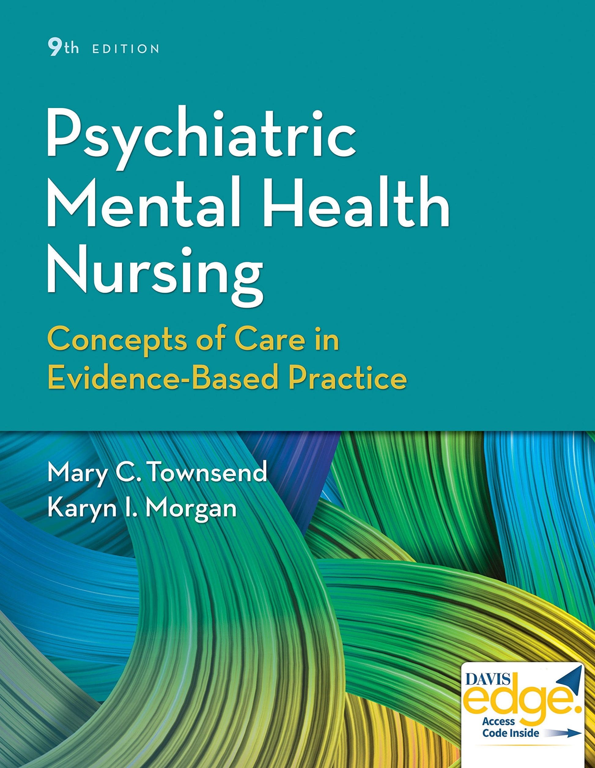 Psychiatric Mental Health Nursing: Concepts of Care in Evidence-Based Practice used book depot