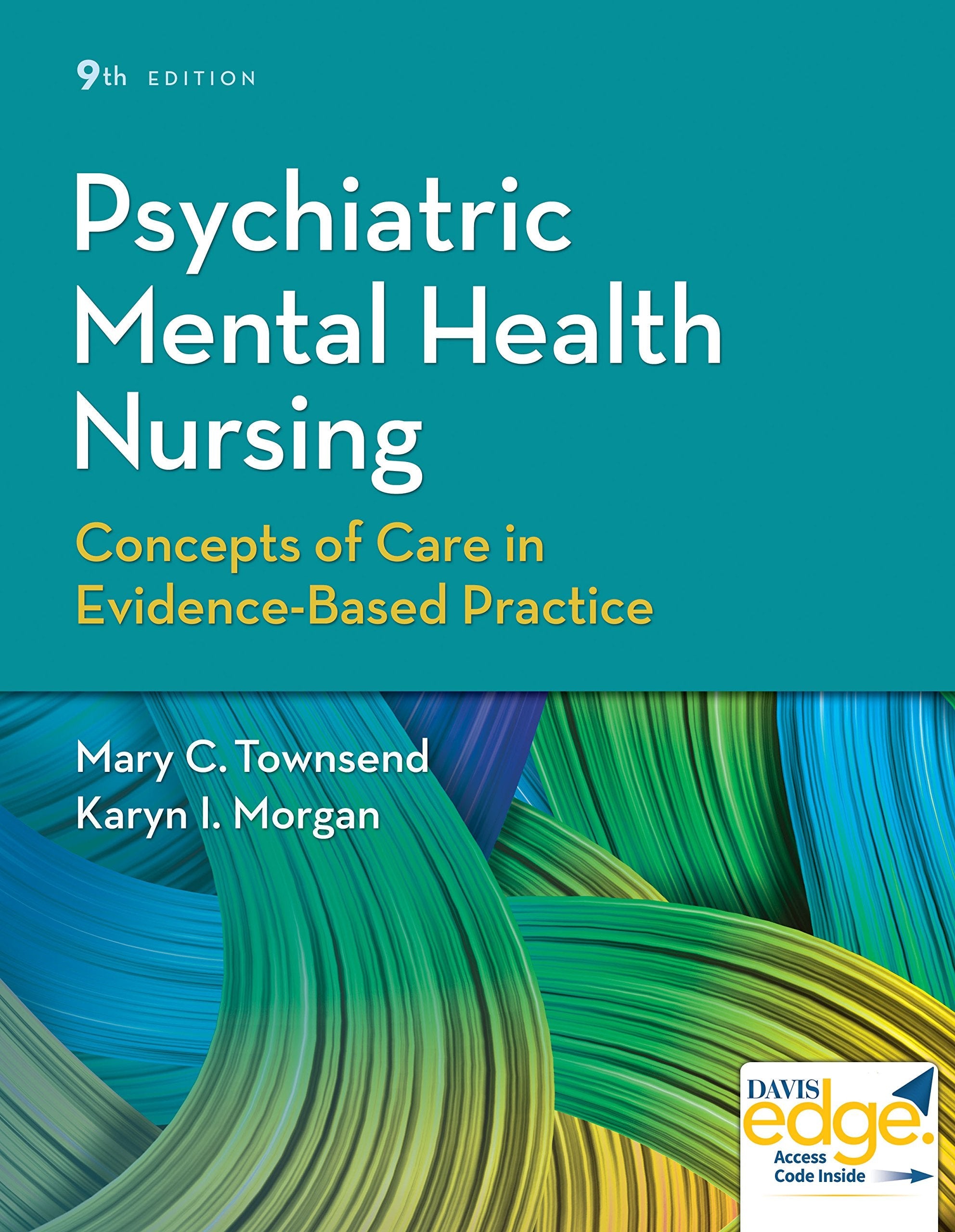 Psychiatric Mental Health Nursing: Concepts of Care in Evidence-Based Practice used book depot
