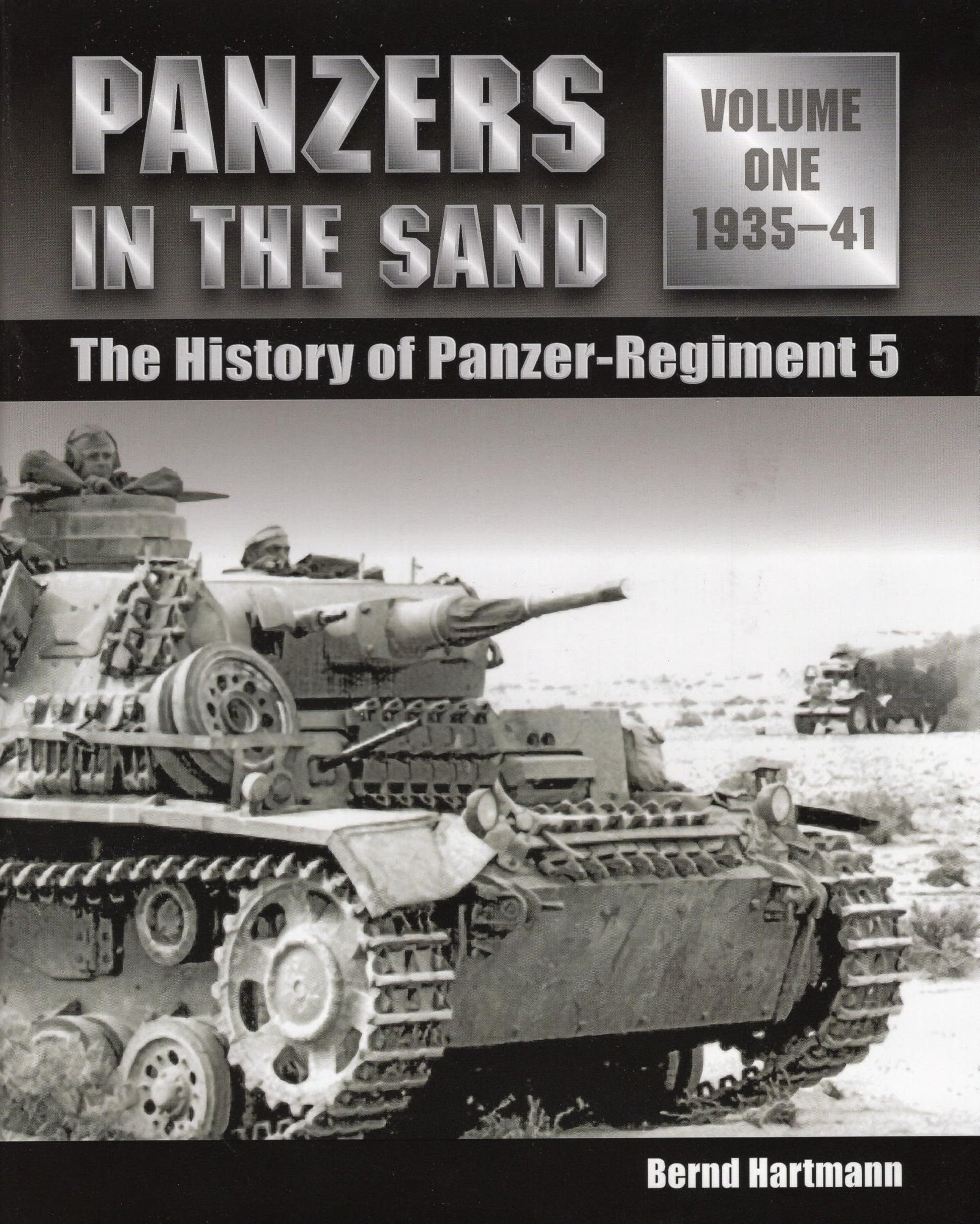 Panzers in the Sand: The History of Panzer-Regiment 5, 1935-41 (Volume 1) used book depot