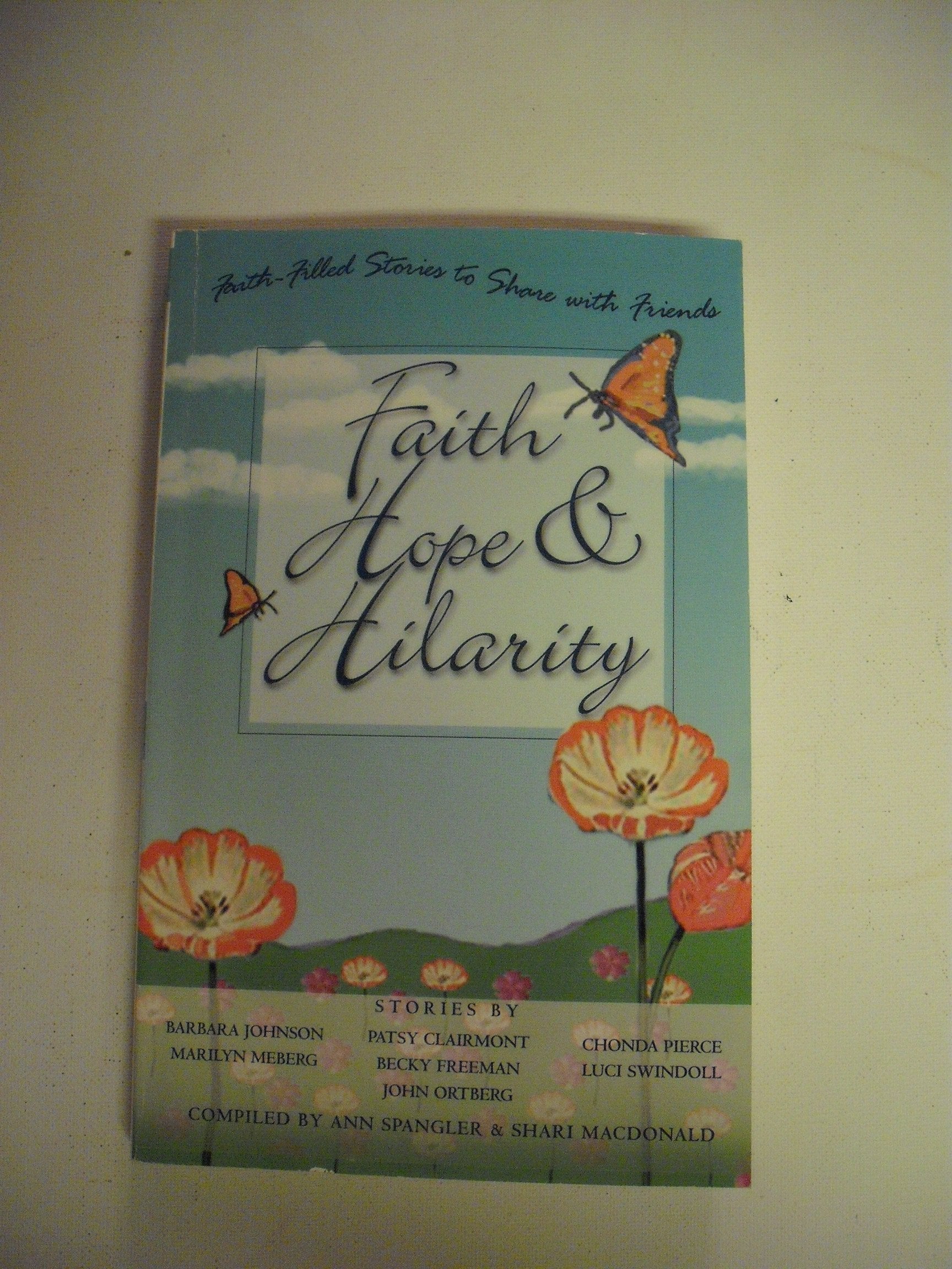 Faith-filled Stories to Share with Friends - Faith Hope & Hilarity used book depot