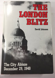 The London Blitz: The City Ablaze, December 29, 1940 used book depot