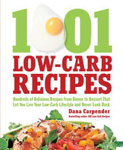 1,001 Low-Carb Recipes: Hundreds of Delicious Recipes from Dinner to Dessert That Let You Live Your Low-Carb Lifestyle and Never Look Back used book depot