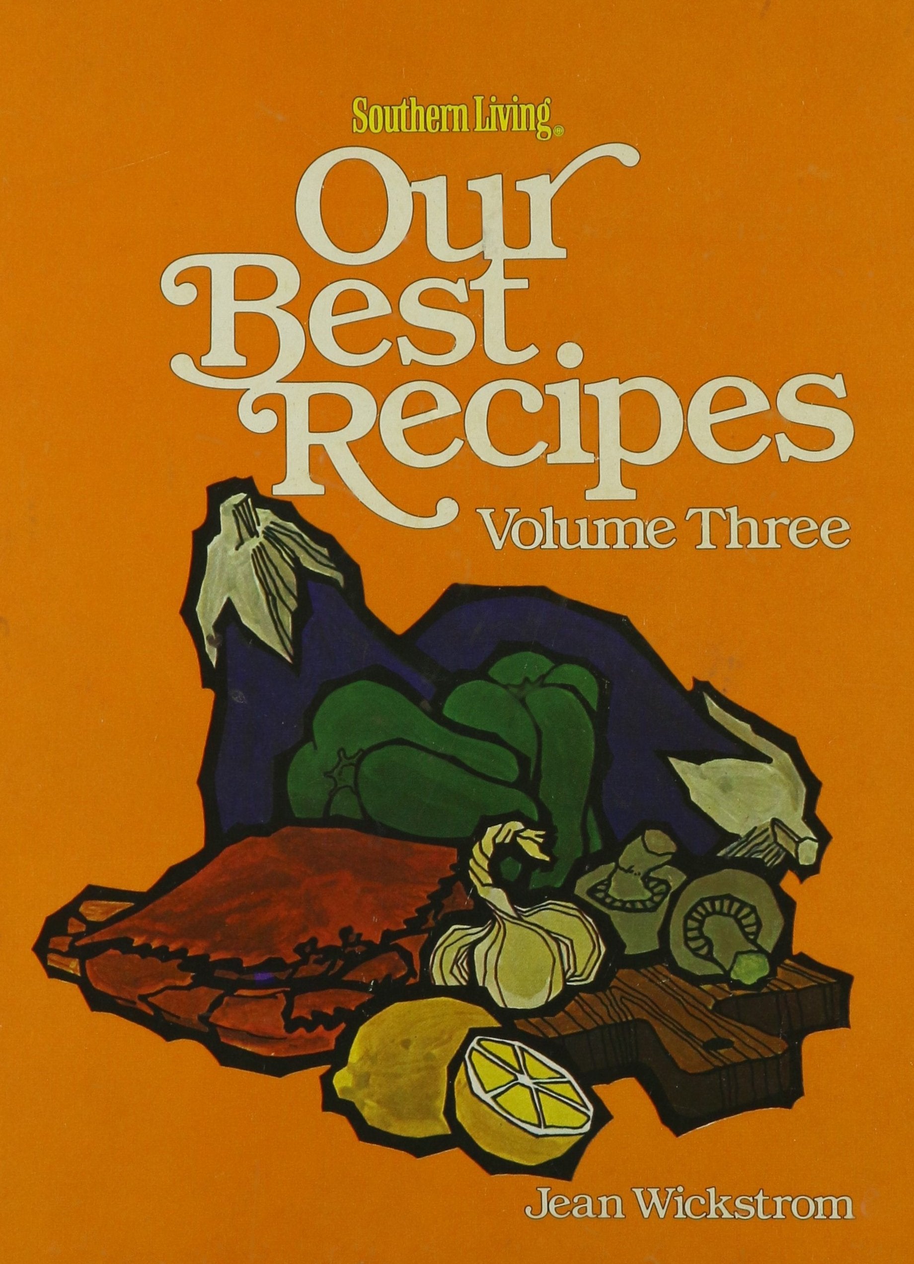 Southern Living: Our Best Recipes, Vol. 3
