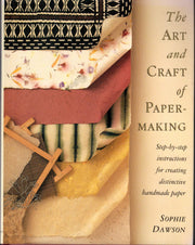 The Art And Craft Of Papermaking: Step-By-Step Instructions for Creating Distinctive Handmade Paper used book depot