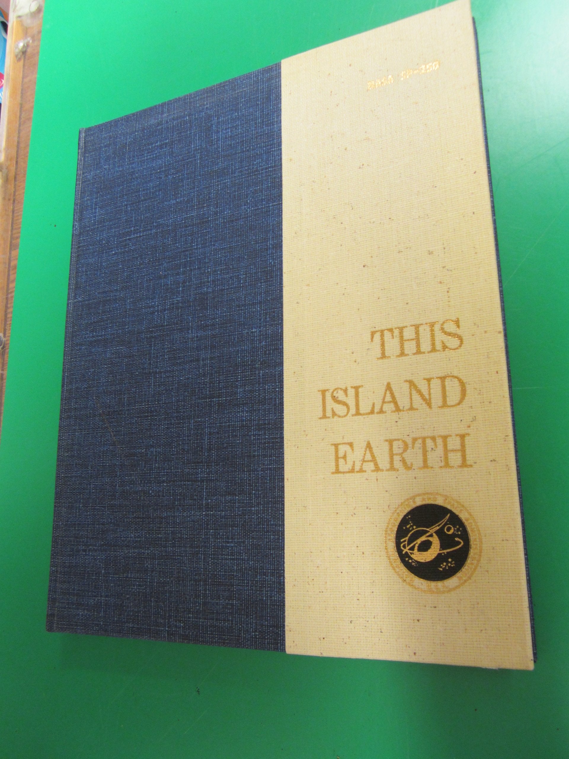 NASA THIS ISLAND EARTH Edited by Oran W. Nicks (NASA SP-250)