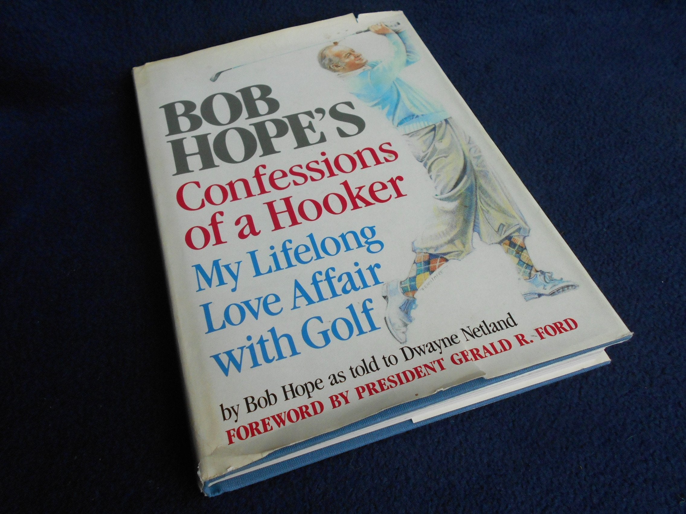 Bob Hope's Confessions of a Hooker: My Lifelong Love Affair With Golf used book depot