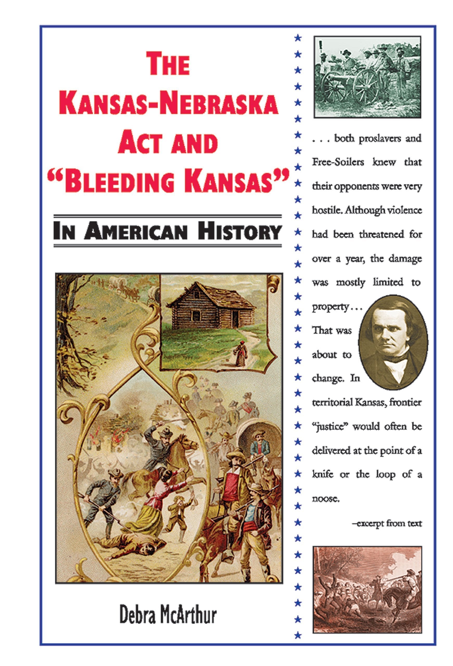The Kansas-nebraska Act and Bleeding Kansas in American History used book depot