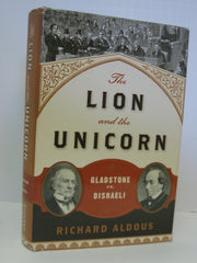 The Lion and the Unicorn: Gladstone vs. Disraeli used book depot