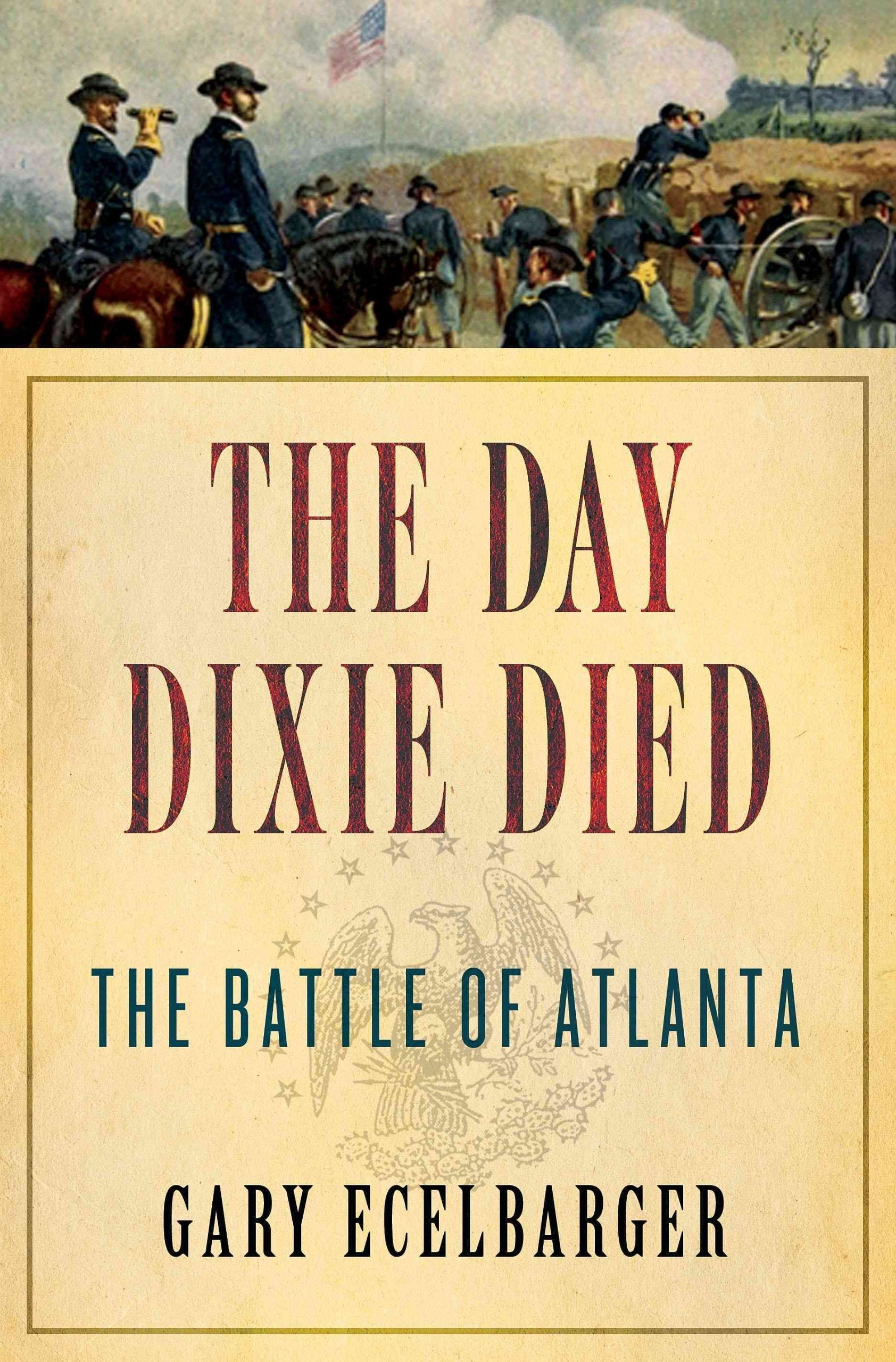The Day Dixie Died: The Battle of Atlanta used book depot