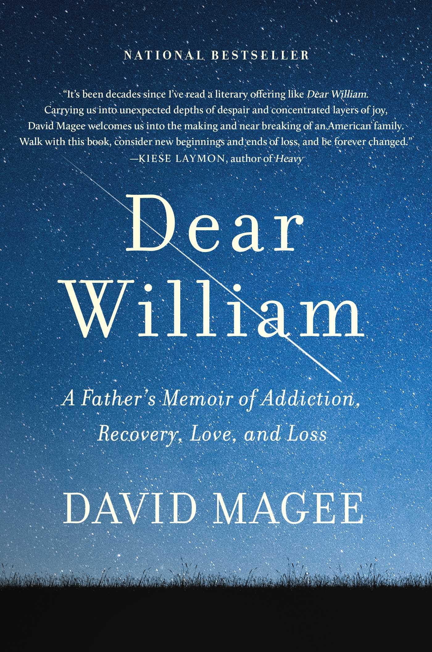 Dear William: A Father's Memoir of Addiction, Recovery, Love, and Loss used book depot