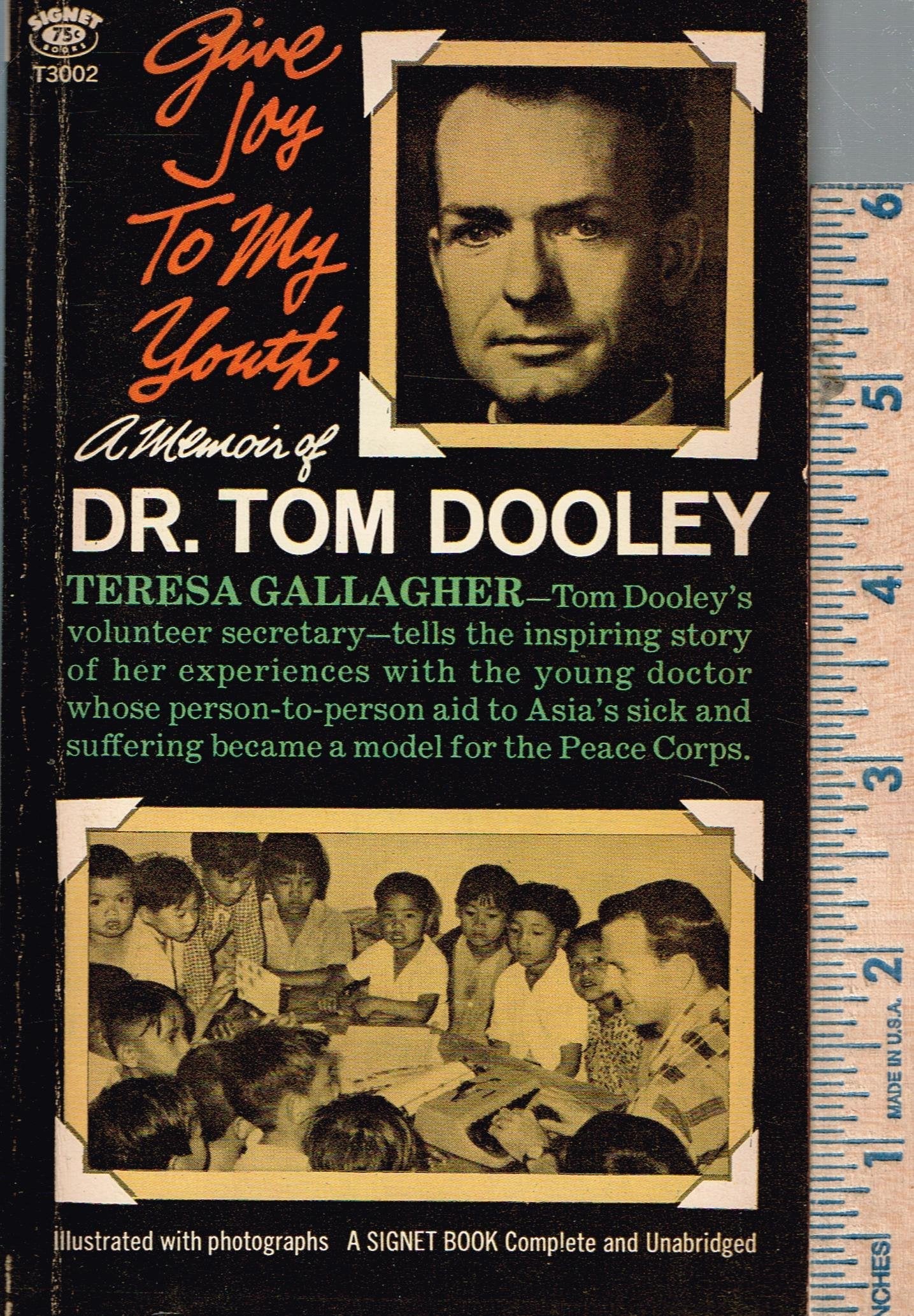Give Joy to My Youth a Memoir of Dr. Tom Dooley used book depot