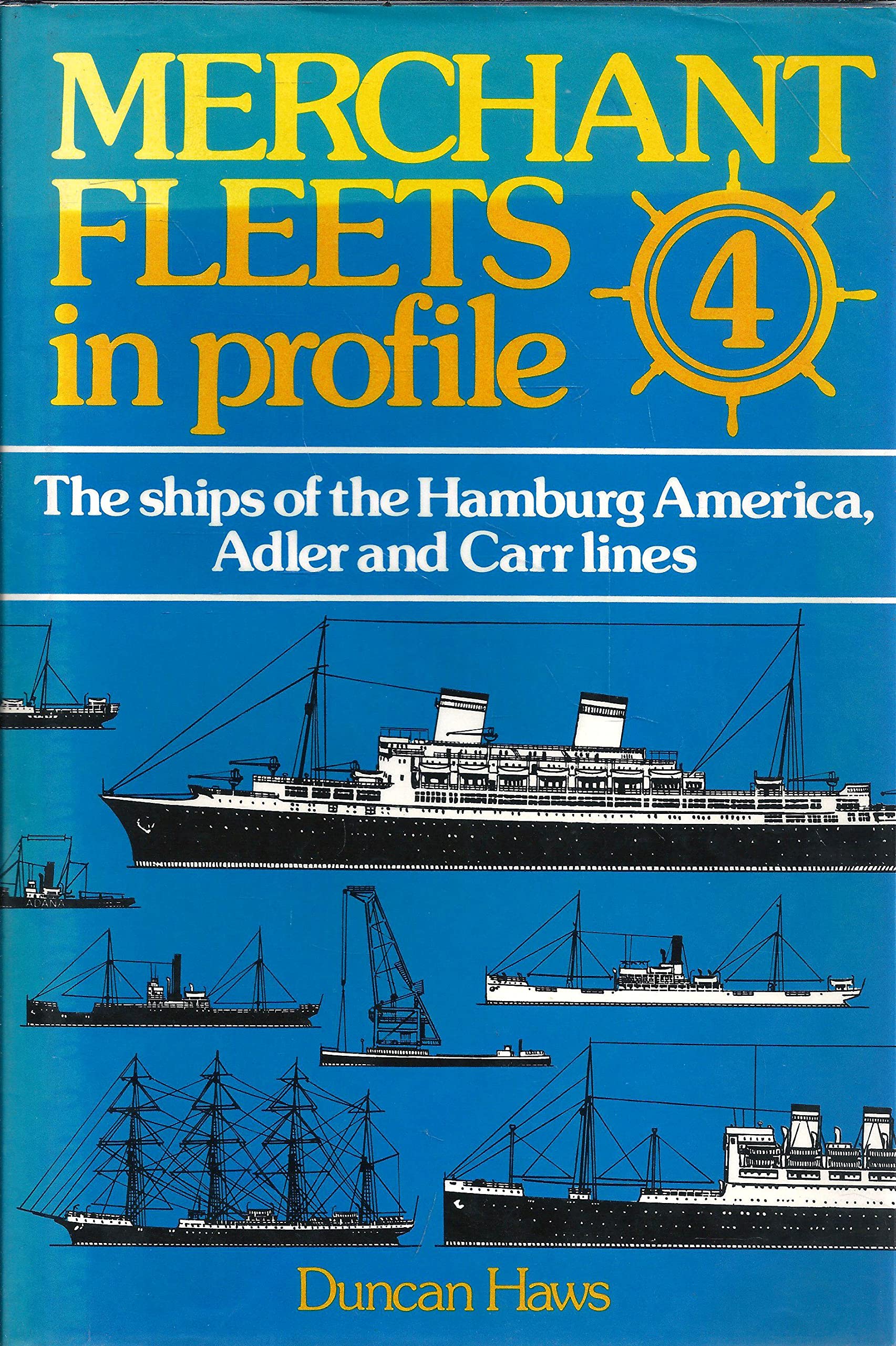The ships of the Hamburg America, Adler, and Carr lines. (Merchant fleets in profile) used book depot