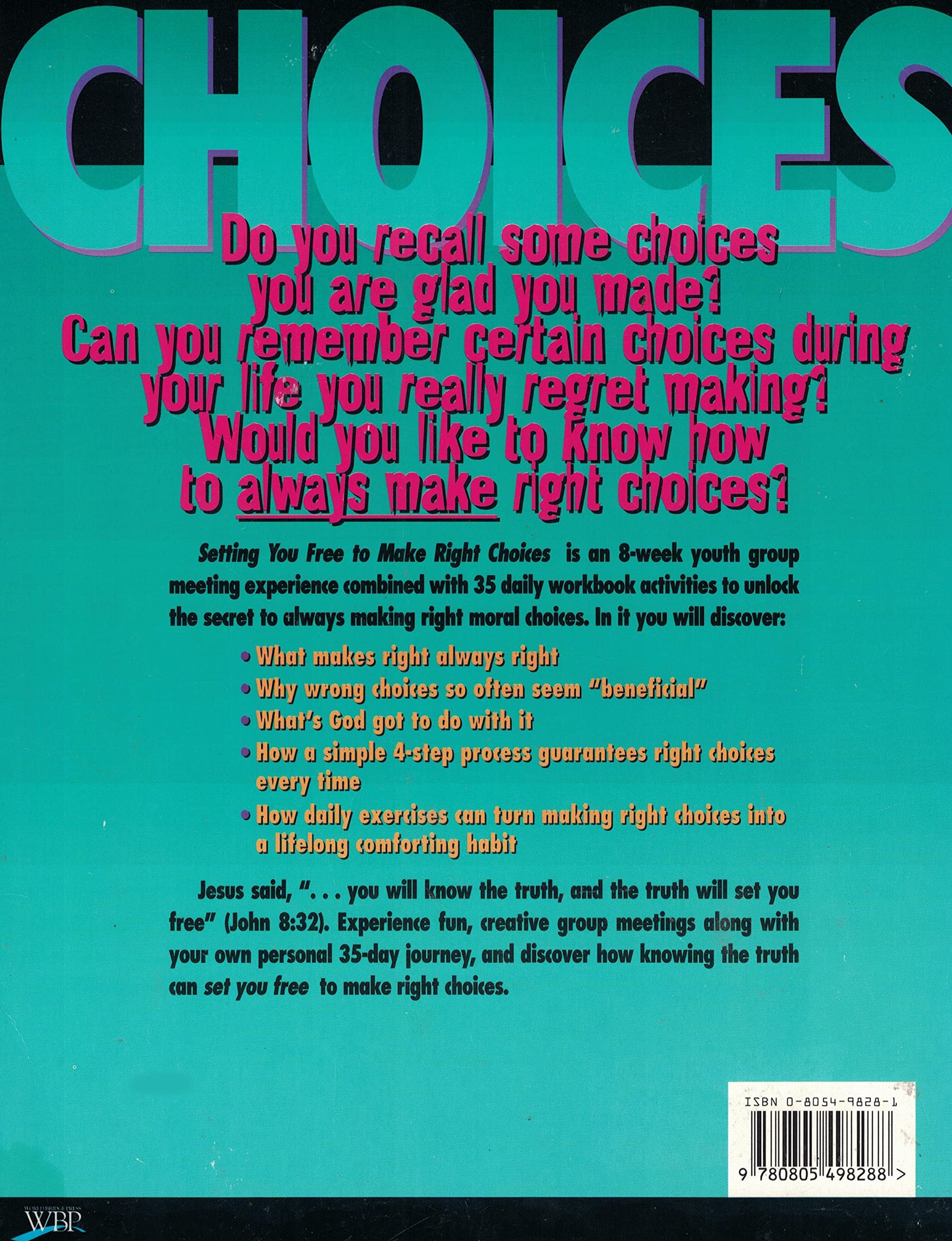 Setting You Free to Make Right Choices – Junior/Senior High Edition: For Individuals and Groups used book depot