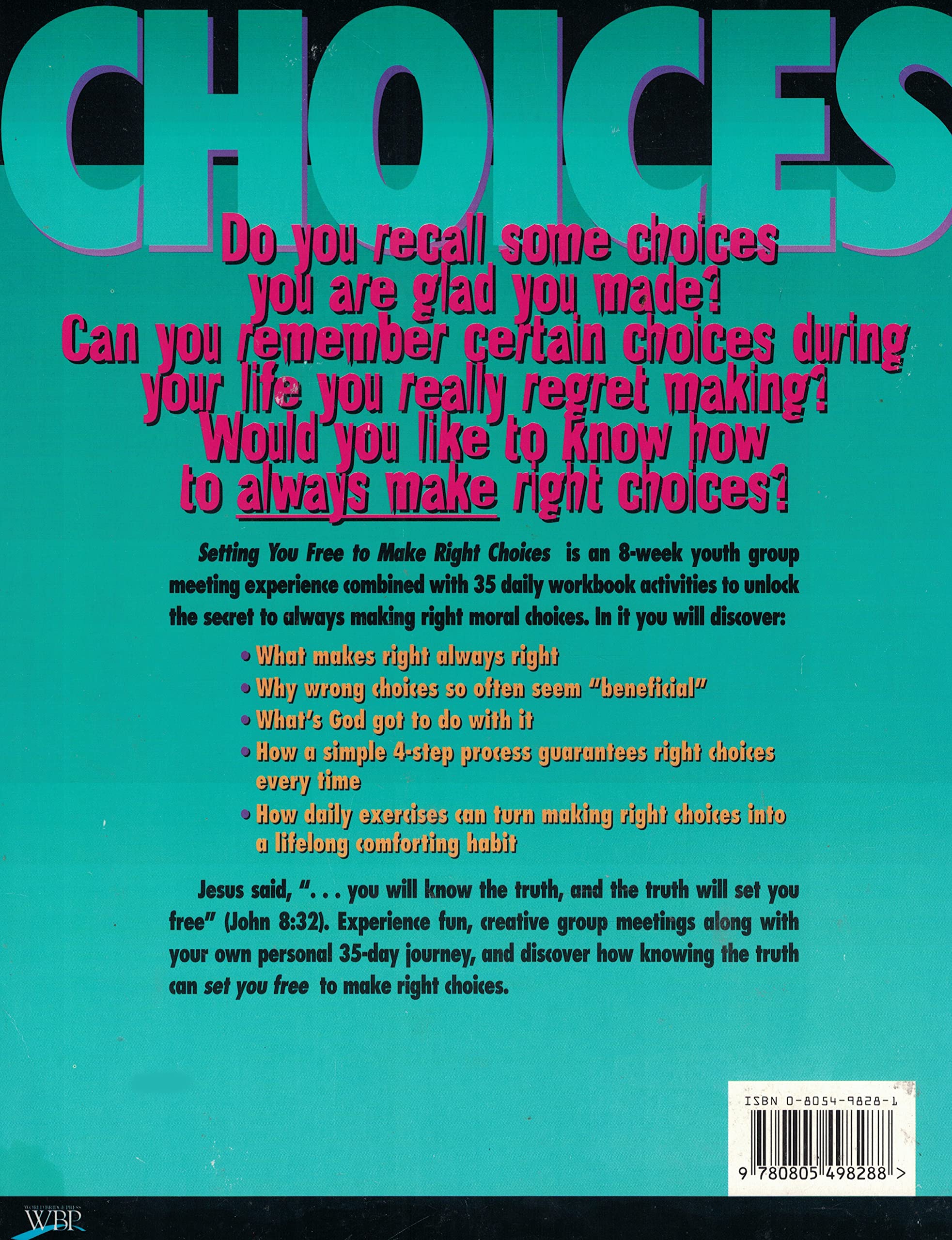 Setting You Free to Make Right Choices – Junior/Senior High Edition: For Individuals and Groups used book depot