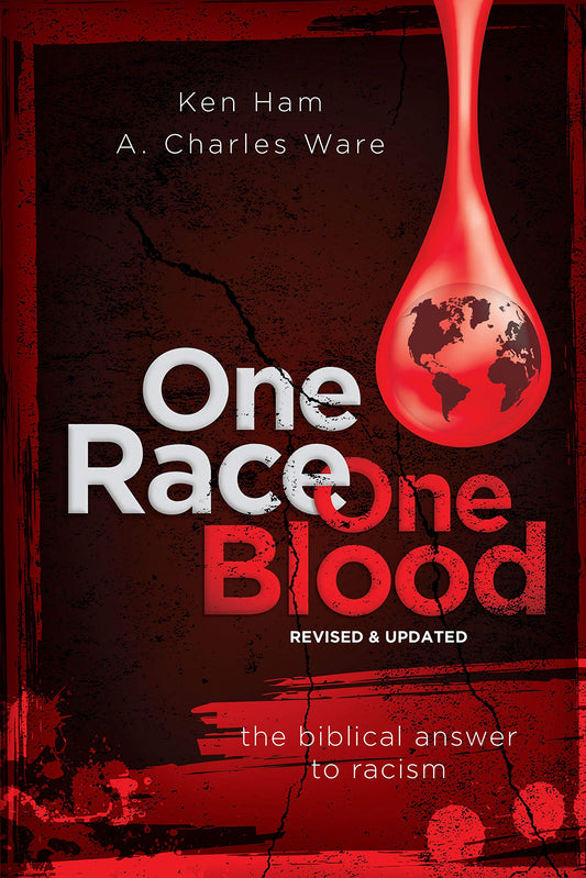 One Race One Blood: The Biblical Answer to Racism Revised  Updated [Paperback] Ken Ham and A Charles Ware