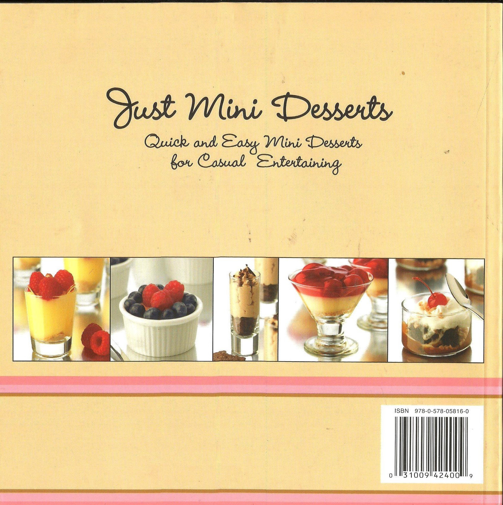 Just Mini Desserts: Quick and Easy Mini Dessert Recipes for Casual Entertaining used book depot