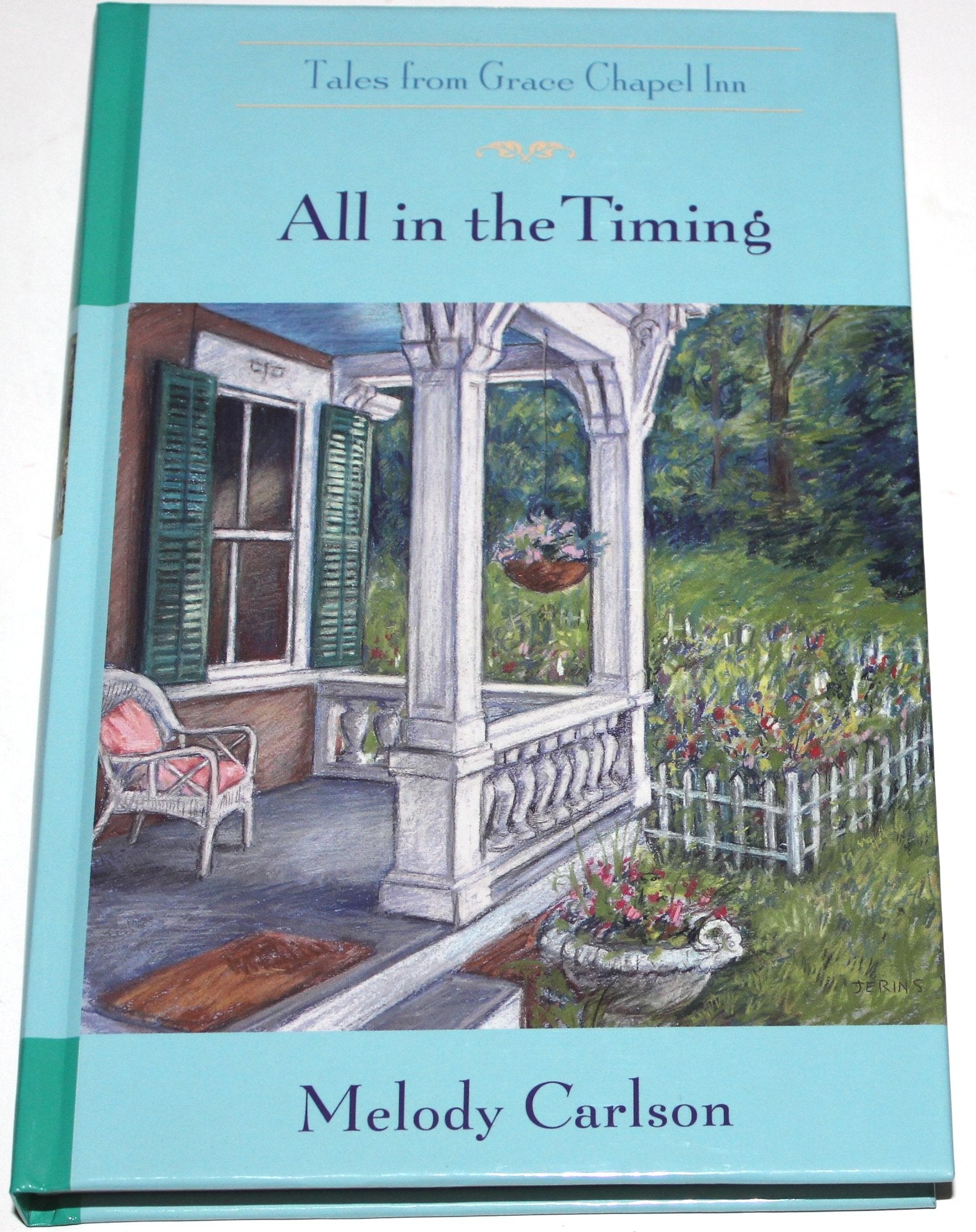 All in the Timing : Tales From Grace Chapel Inn used book depot