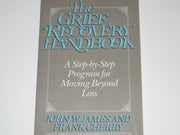 The Grief Recovery Handbook: A Step-by-Step Program for Moving Beyond Loss used book depot