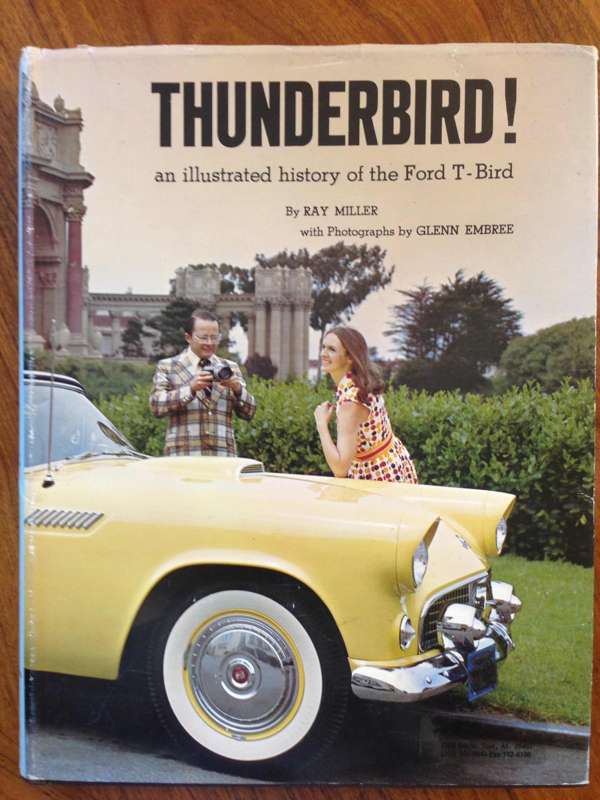 Thunderbird! An Illustrated History of the Ford T-Bird (The Ford Road Series, Vol. 4) used book depot