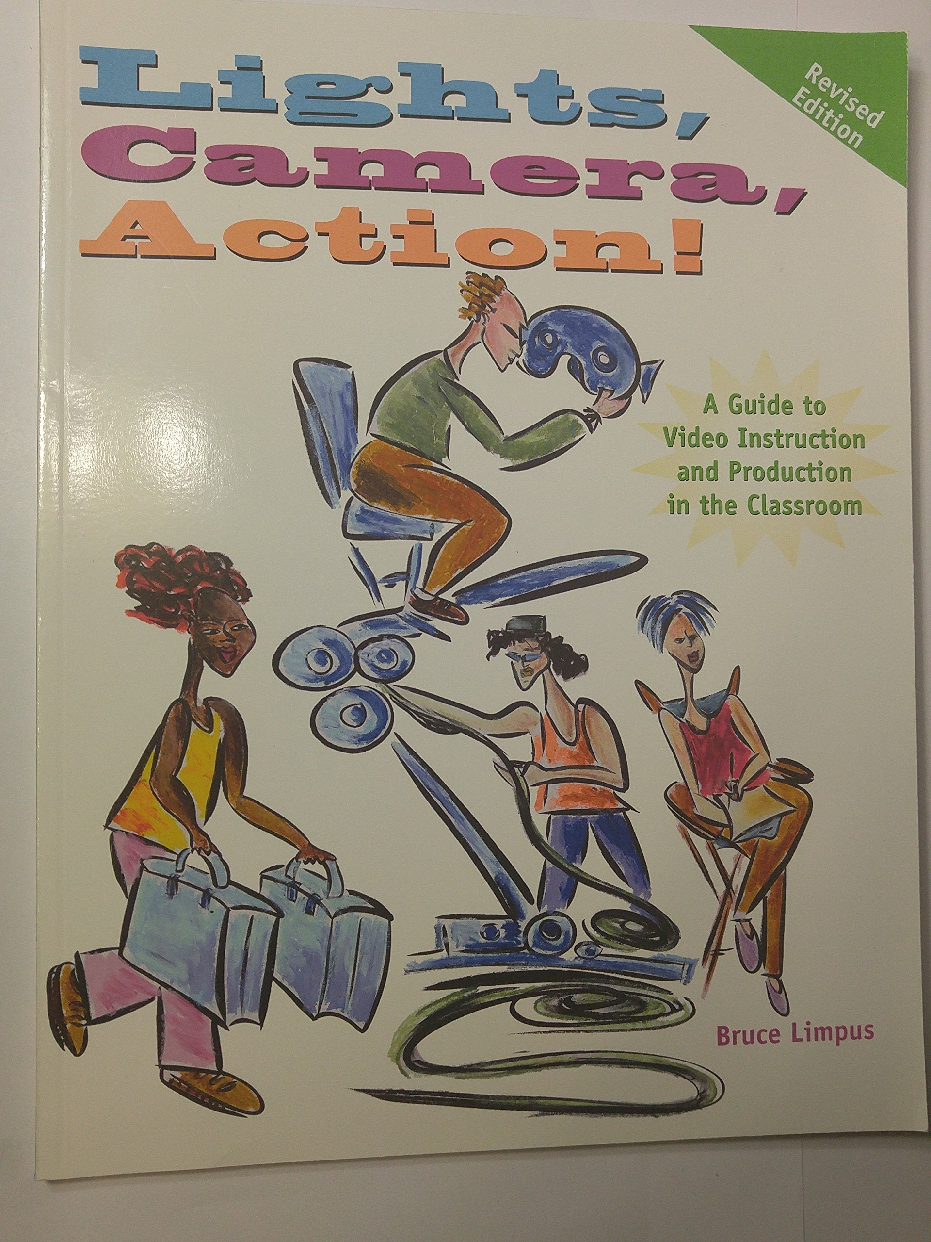 Lights, Camera, Action!: A Guide to Video Instruction and Production in the Classroom used book depot