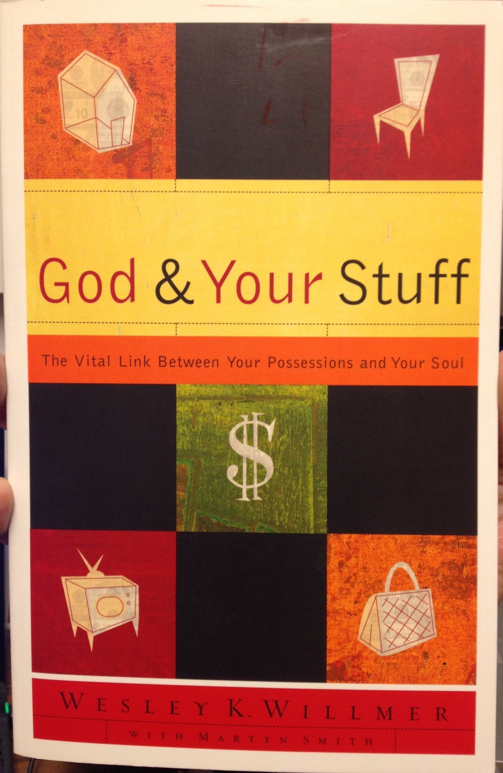 God and Your Stuff: The Vital Link Between Your Possessions and Your Soul used book depot
