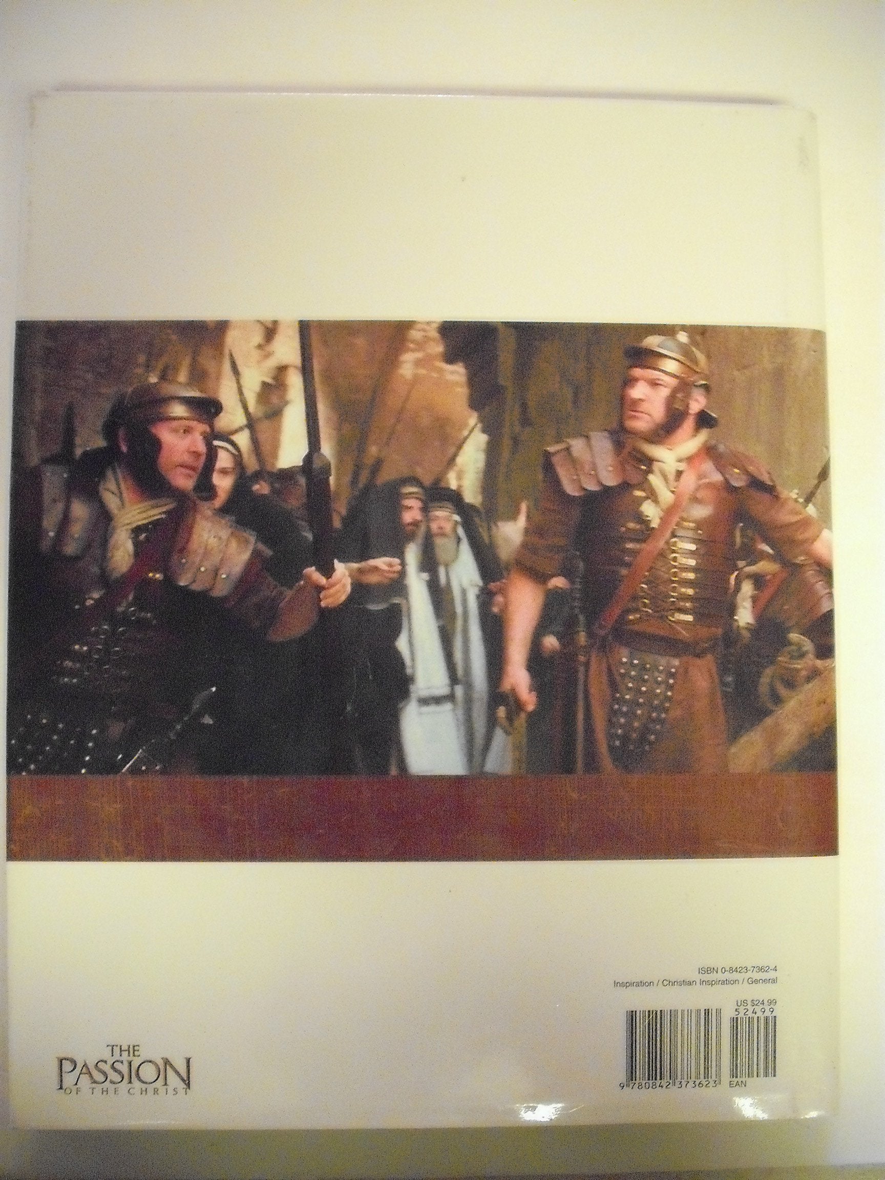 The Passion: Photography from the Movie "The Passion of the Christ"