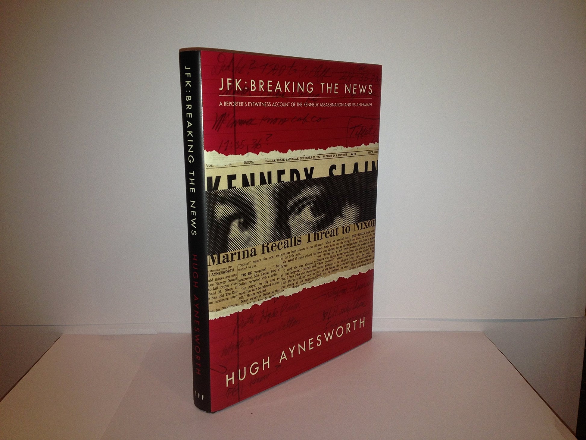 JFK - Breaking the News: A Reporter's Eyewitness Account of the Kennedy Assassination and It's Aftermath used book depot