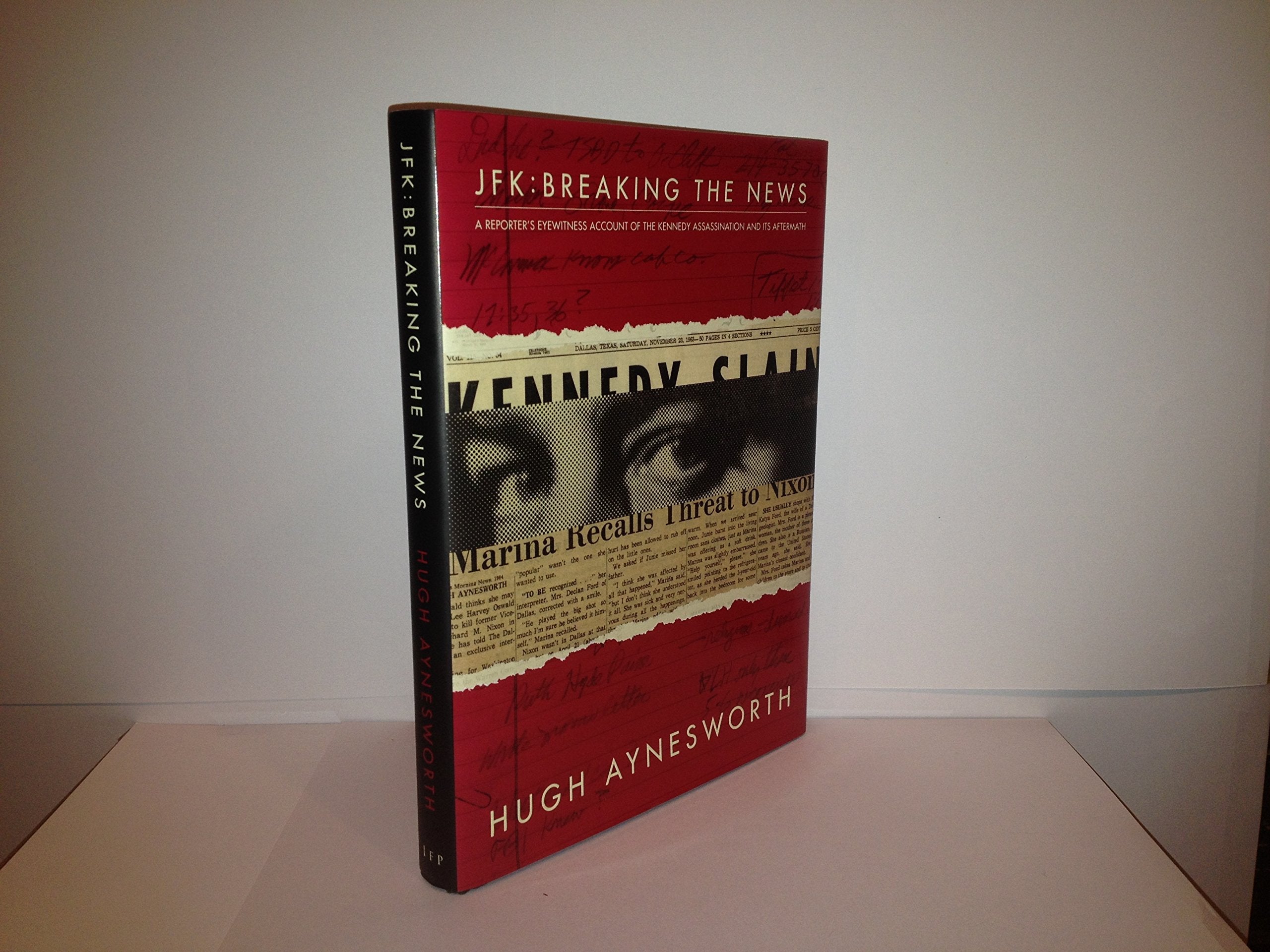 JFK - Breaking the News: A Reporter's Eyewitness Account of the Kennedy Assassination and It's Aftermath used book depot
