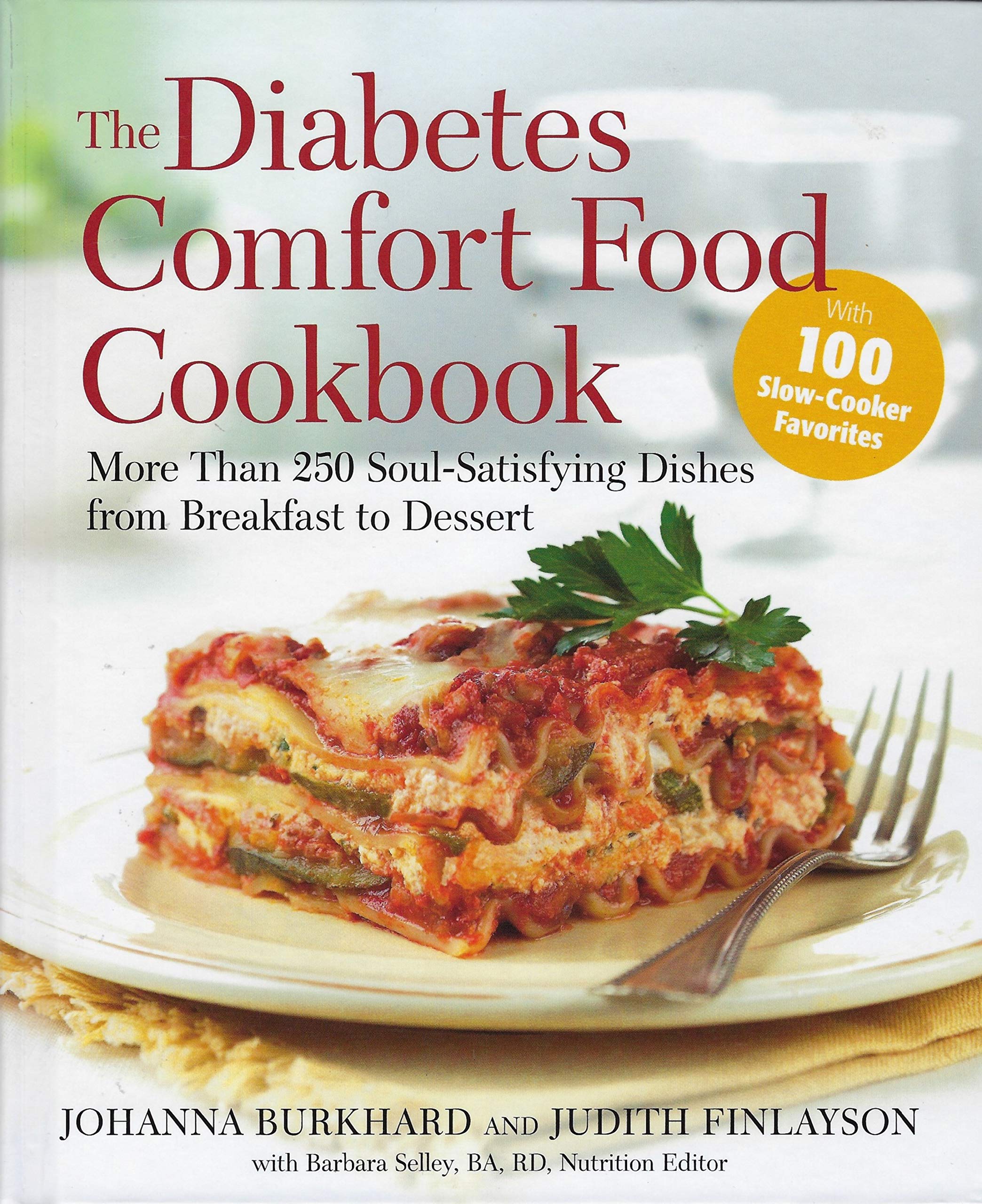 The Diabetes Comfort Food Cookbook: More Than 250 Soul-Satisfying Dishes from Breakfast to Dessert used book depot