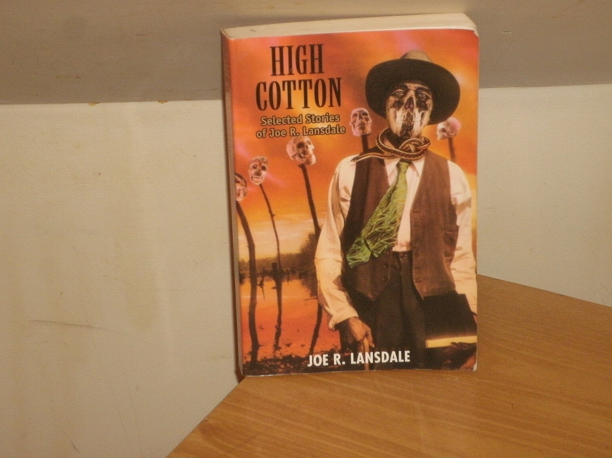 High Cotton: Selected Stories of Joe R. Lansdale used book depot