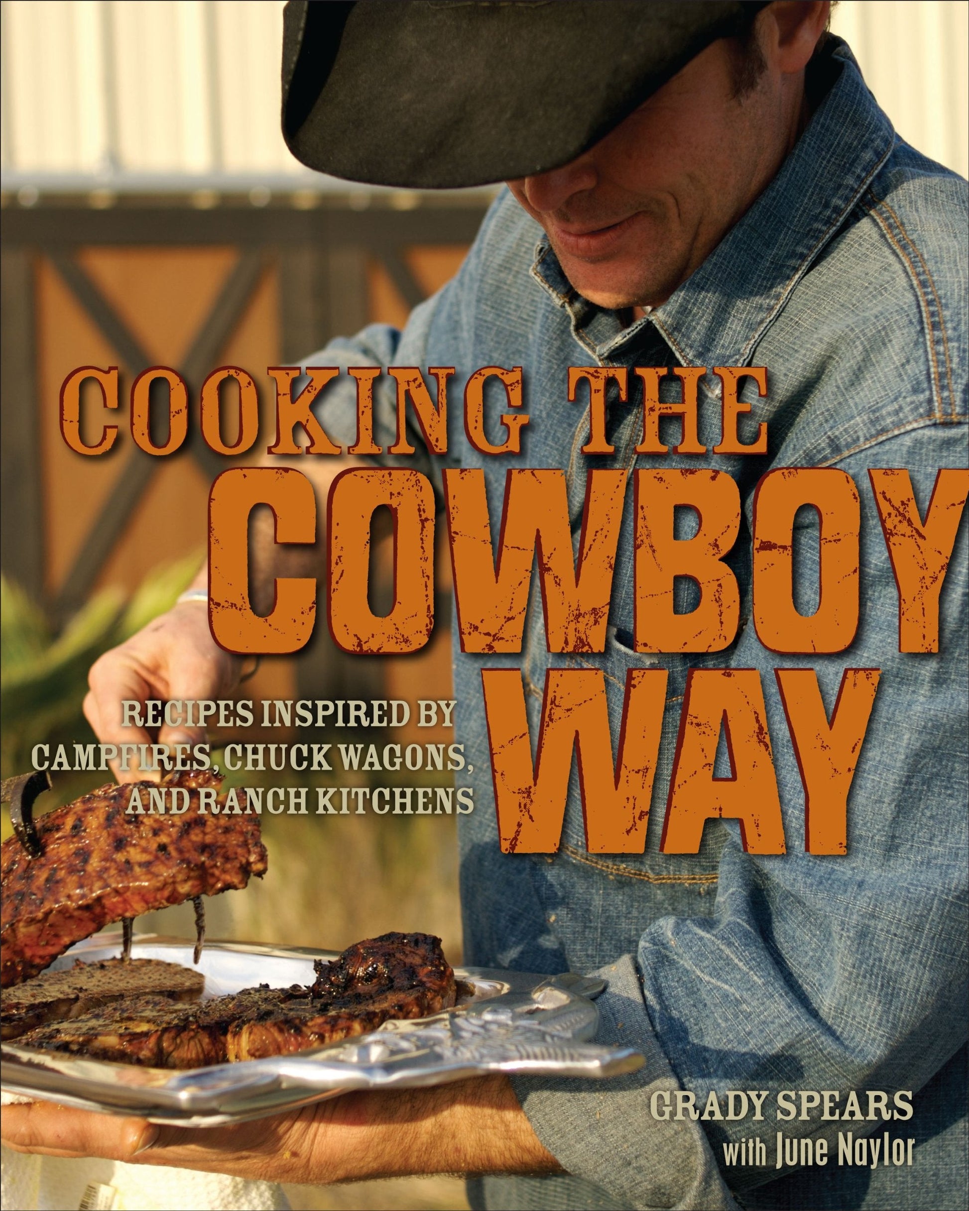 Cooking the Cowboy Way: Recipes Inspired by Campfires, Chuck Wagons, and Ranch Kitchens used book depot