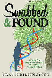 Swabbed & Found: An Adopted Man's DNA Journey to Discover his Family Tree used book depot