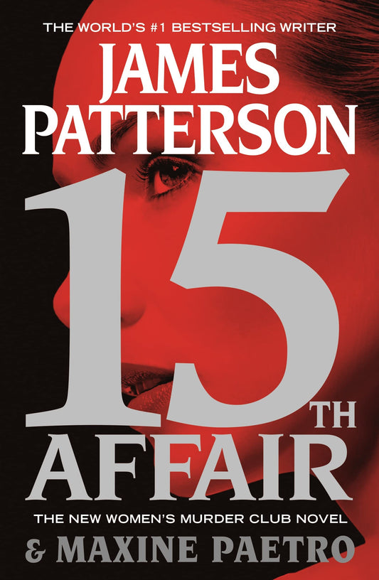 15th Affair A Womens Murder Club Thriller, 15 [Paperback] Patterson, James and Paetro, Maxine