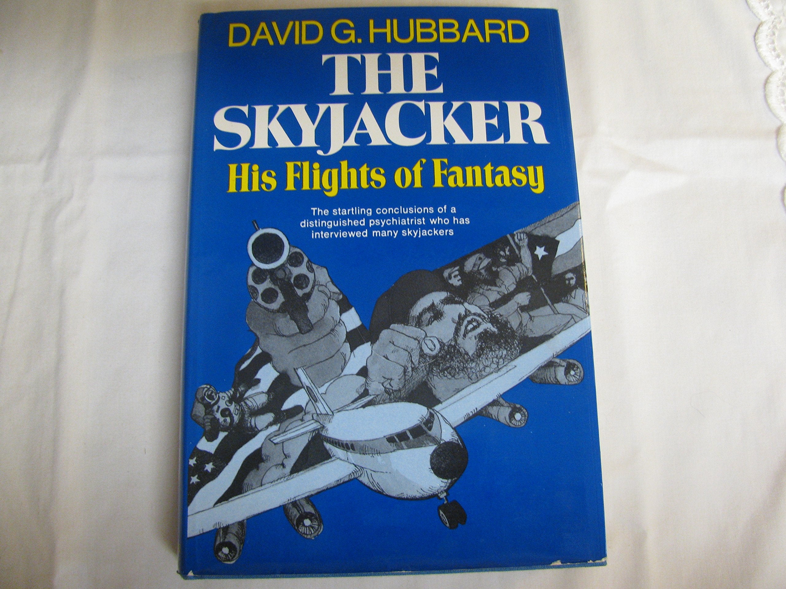 The skyjacker;: His flights of fantasy