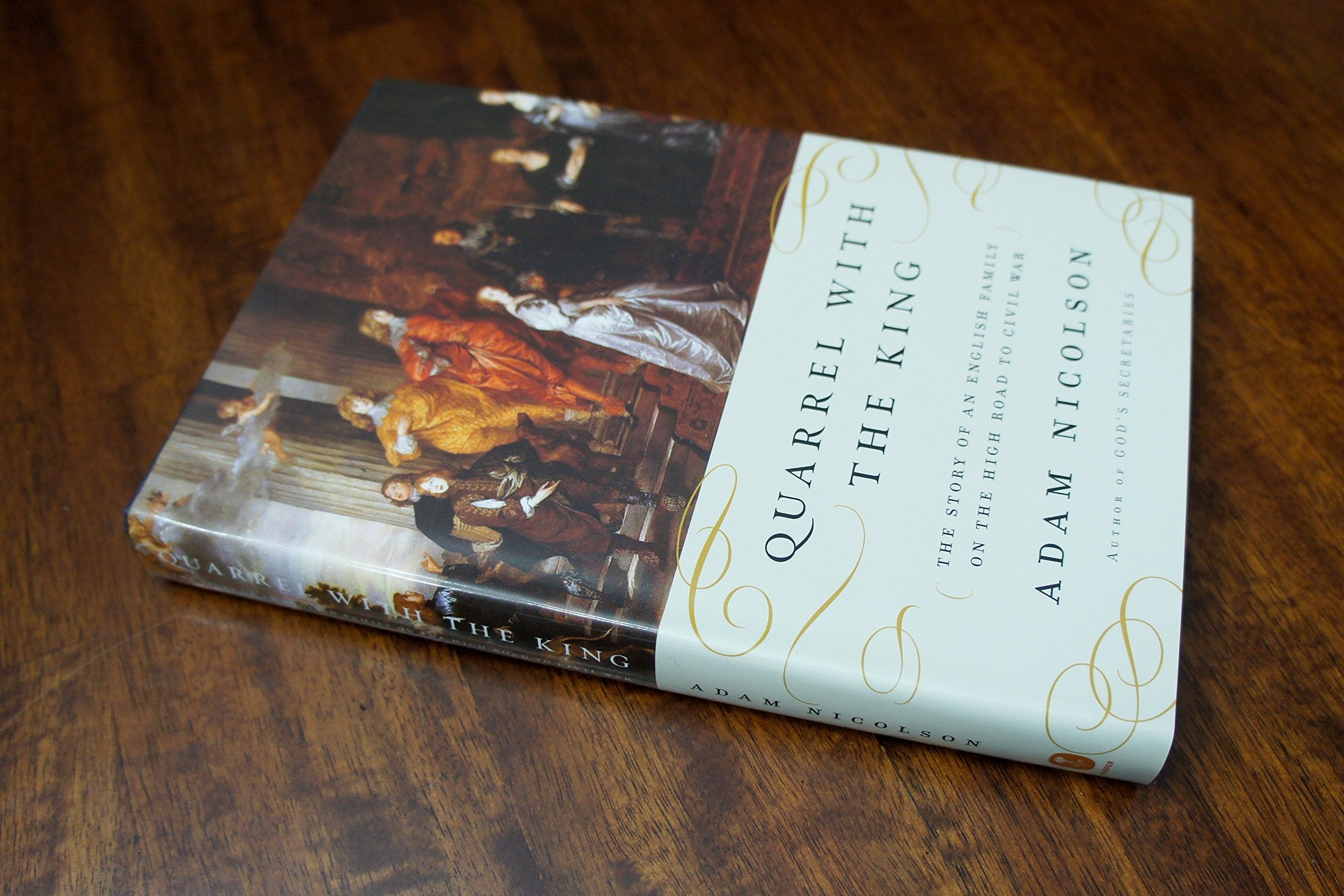 Quarrel with the King: The Story of an English Family on the High Road to Civil War used book depot