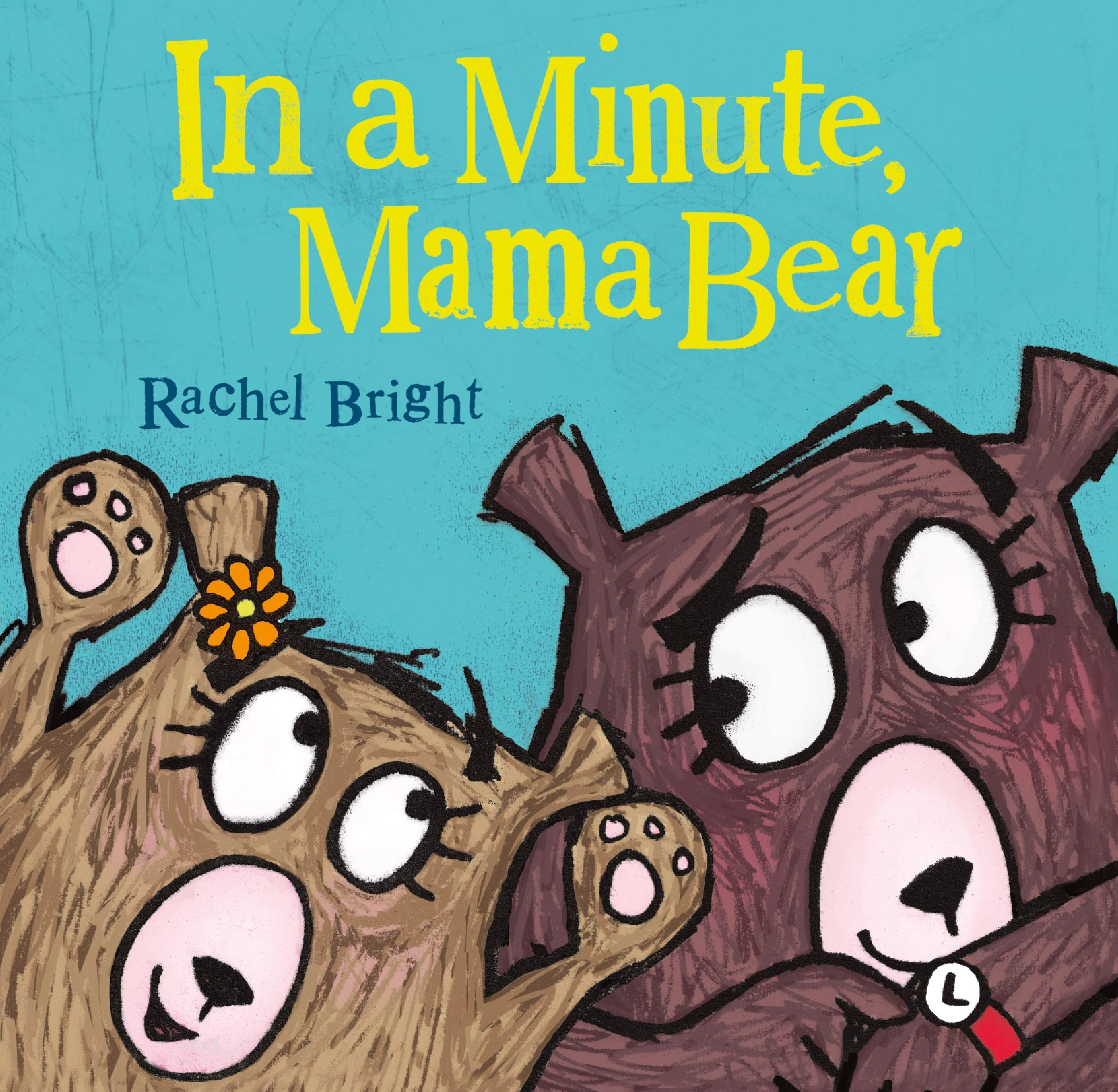 In a Minute, Mama Bear (Mama and Bella Bear) used book depot