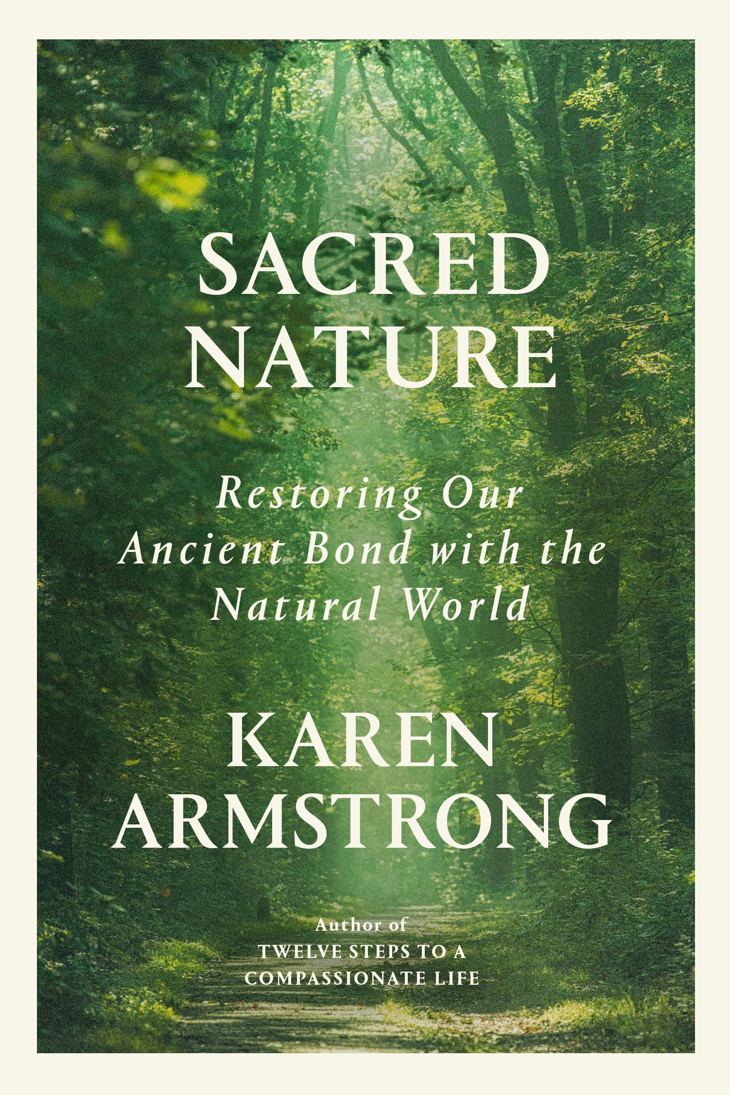 Sacred Nature: Restoring Our Ancient Bond with the Natural World used book depot