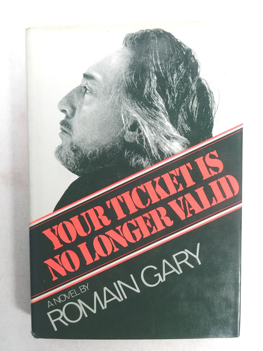Your Ticket Is No Longer Valid English and French Edition [Hardcover] Romain Gary and Sophie Wilkins