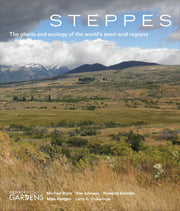 Cover image of Steppes: The Plants and Ecology of the World's Semi-arid Regions with landscapes and mountains.