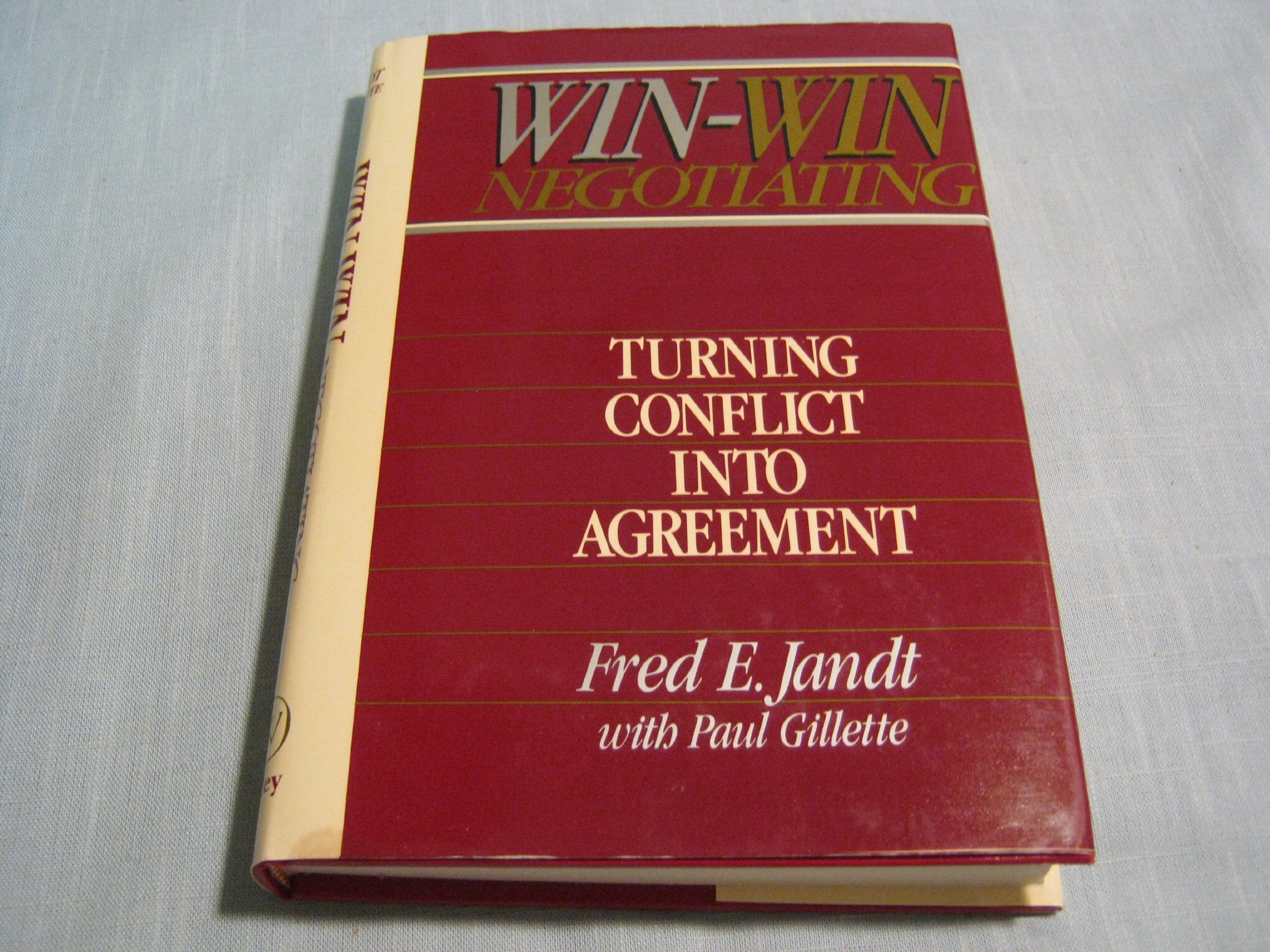 Win-Win Negotiating: Turning Conflict Into Agreement