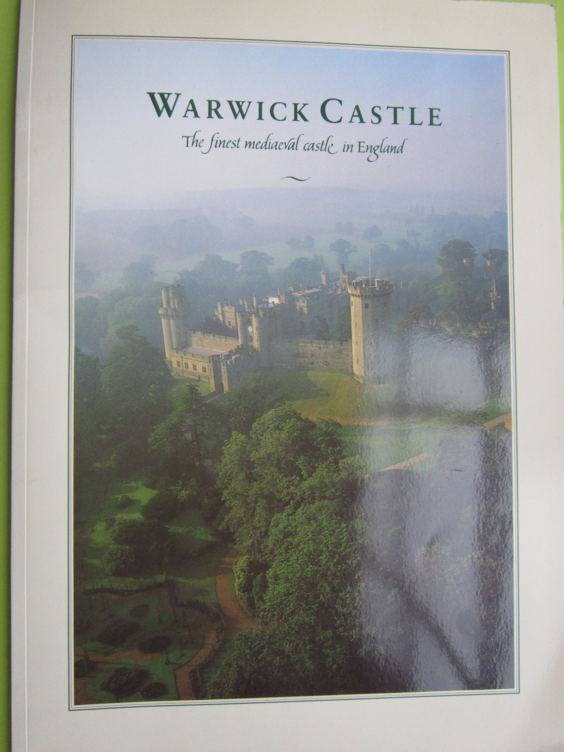Warwick Castle: The Finest Mediaeval Castle in England (Official Souvenir Guidebook) used book depot