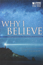 Why I Believe Study Guide: Finding Answers to Life's Most Difficult Questions by Chip Ingram, paperback cover design