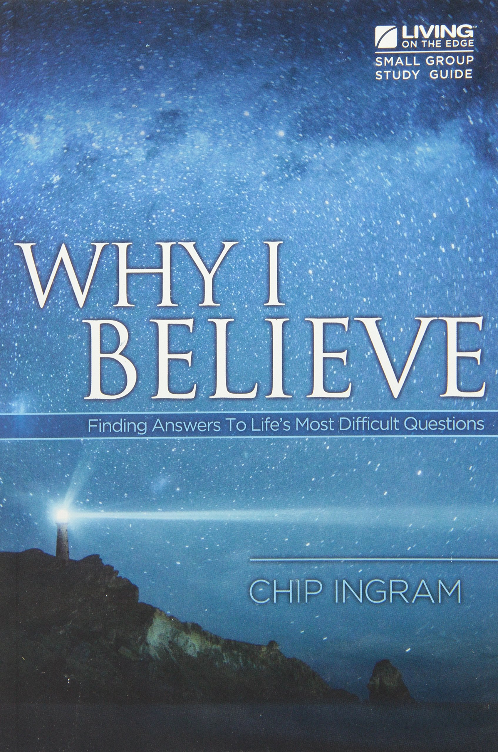 Why I Believe Study Guide: Finding Answers to Life's Most Difficult Questions by Chip Ingram, paperback cover design