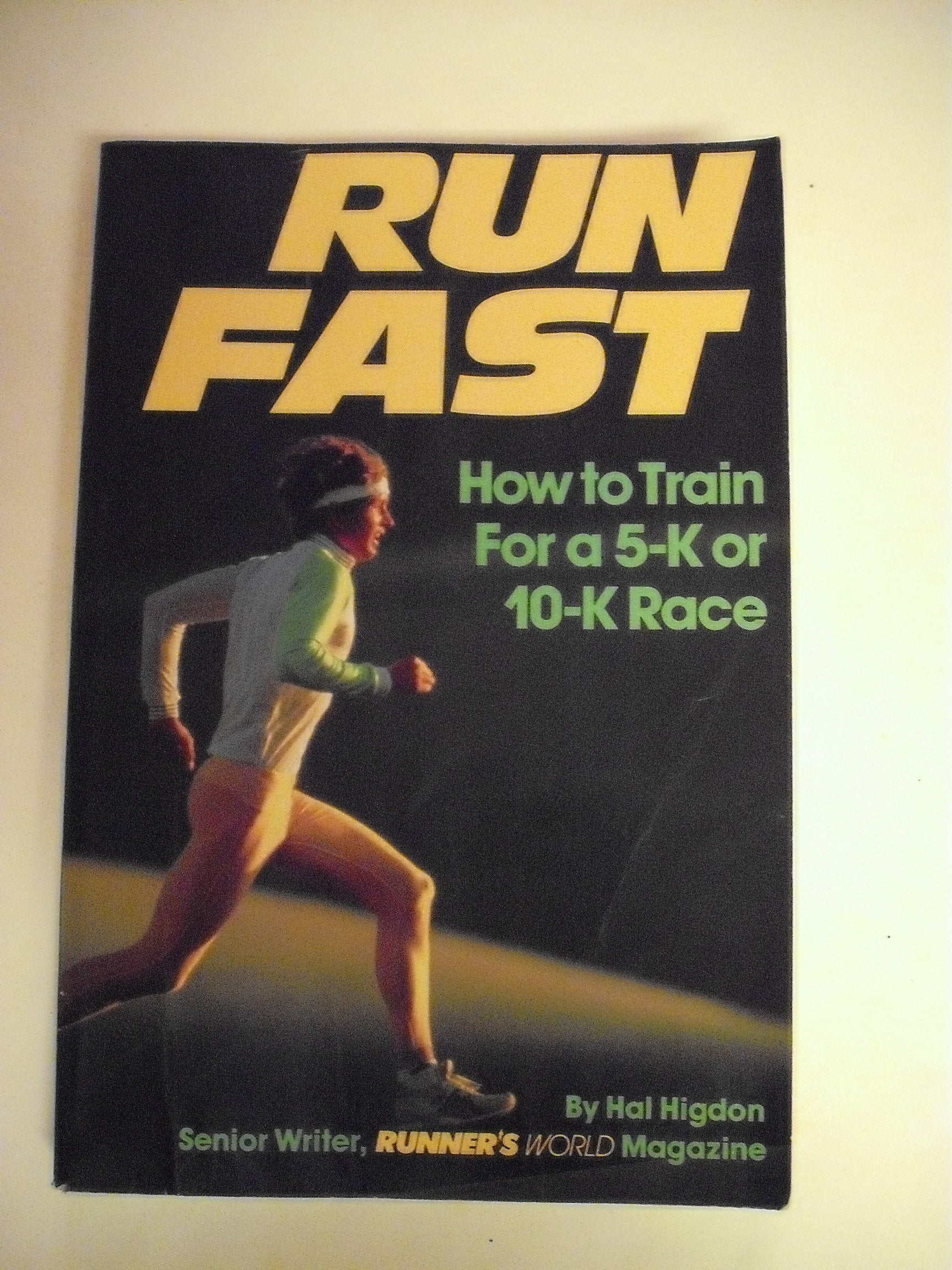 Run Fast: How to Train for a Five-K or 10-K Race used book depot