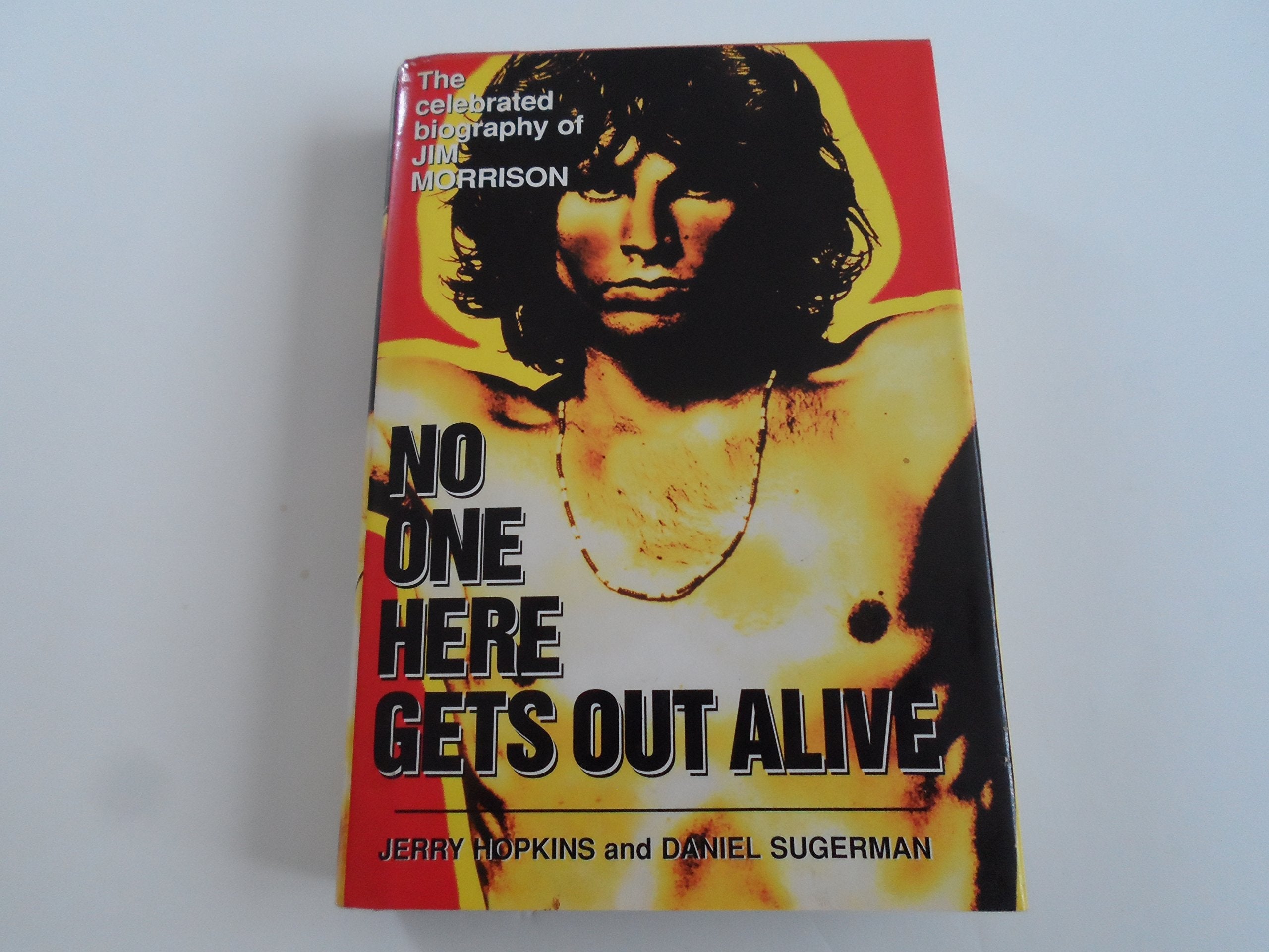 No One Here Gets Out Alive: The Celebrated Biography of Jim Morrison used book depot