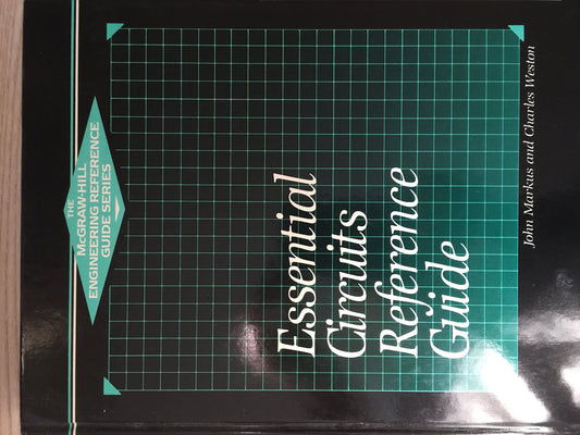 Essential Circuits Reference Guide Markus, John and Weston, Charles
