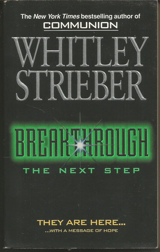 Breakthrough: The Next Step Strieber, Whitley